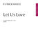 Patrick Hawes: Let Us Love: SATB: Vocal Score