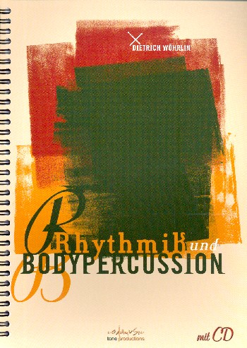 Dietrich Wöhrlin: Rhythmik und Bodypercussion: Percussion: Instrumental Tutor
