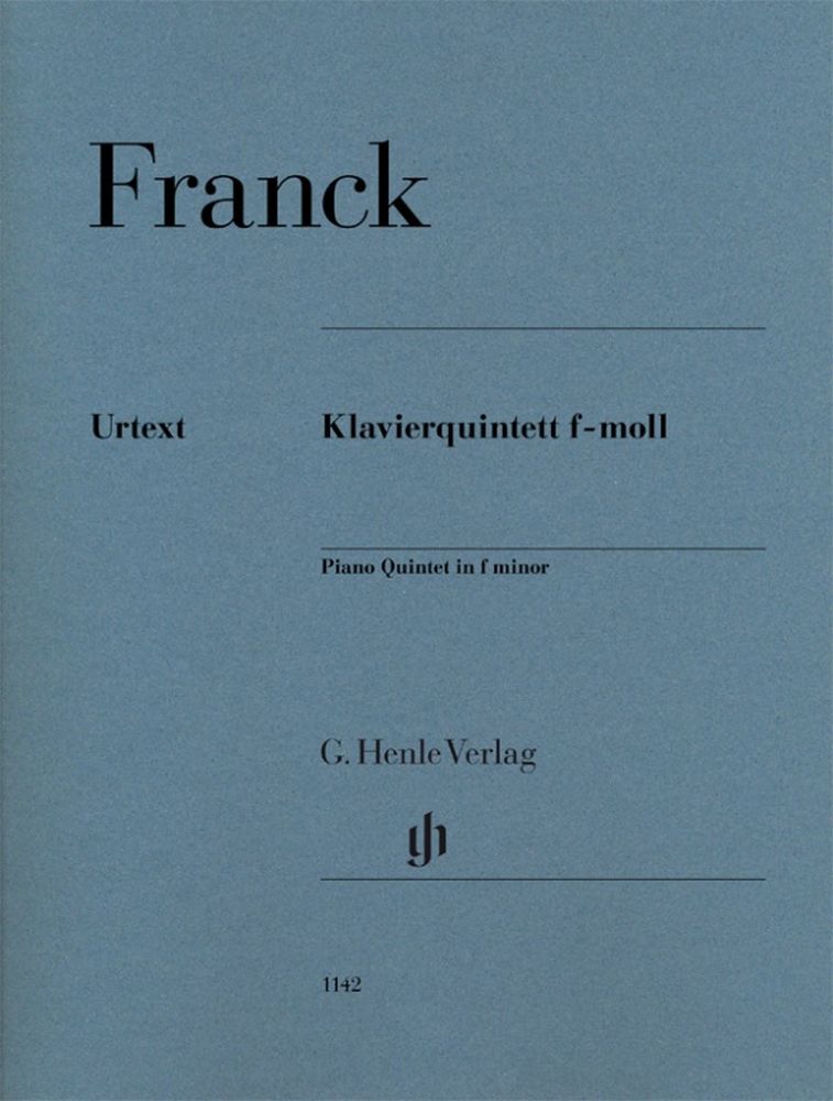 César Franck: Piano Quintet F Minor: Piano Quartet: Score and Parts