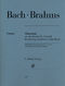 Johann Sebastian Bach Johannes Brahms: Chaconne aus der Partita Nr. 2 d-moll: