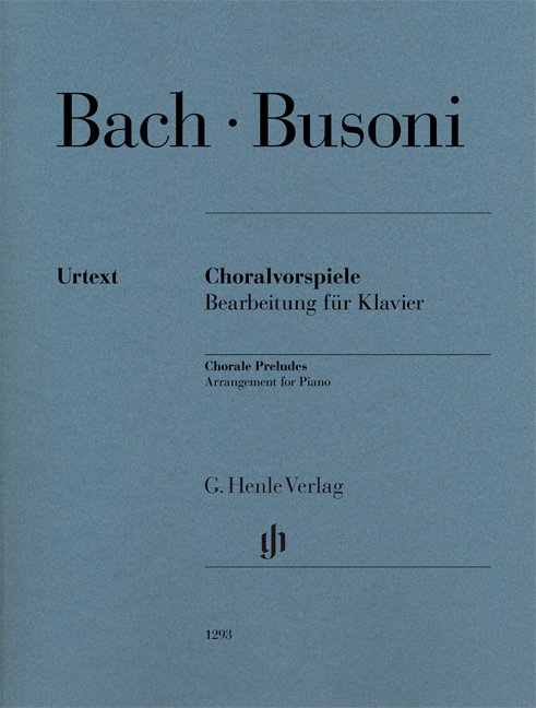 Johann Sebastian Bach Ferruccio Busoni: Ferruccio Busoni: Choralvorspiele