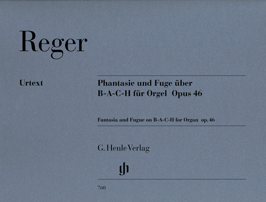 Max Reger: Phantasie Und Fuge �ber BACH Opus 46: Organ: Instrumental Work
