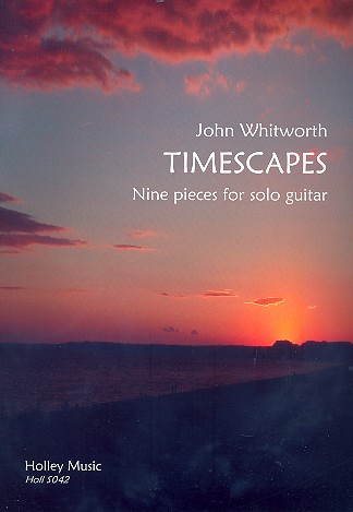 John Whitworth: Timescapes: Guitar: Instrumental Album