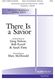 There Is A Savior: SATB: Vocal Score