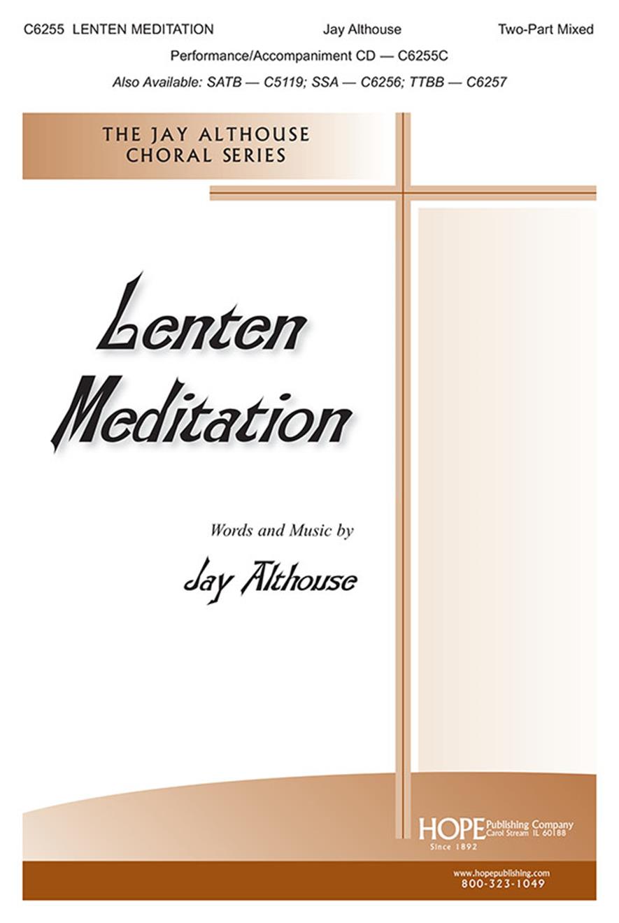 Jay Althouse: Lenten Meditation: Mixed Choir: Vocal Score
