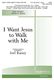 I Want Jesus to Walk with Me: SATB: Vocal Score