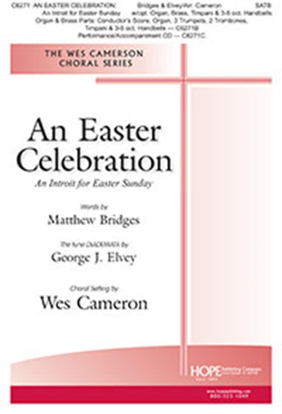 Wes Cameron: Easter Celebration: An Introit for Easter Sunday: Brass Ensemble: