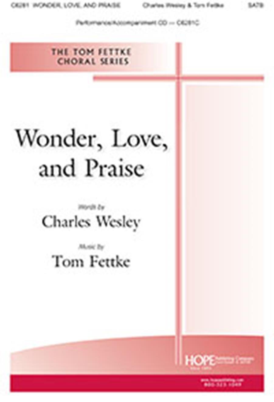Tom Fettke: Wonder  Love  and Praise: SATB: Vocal Score