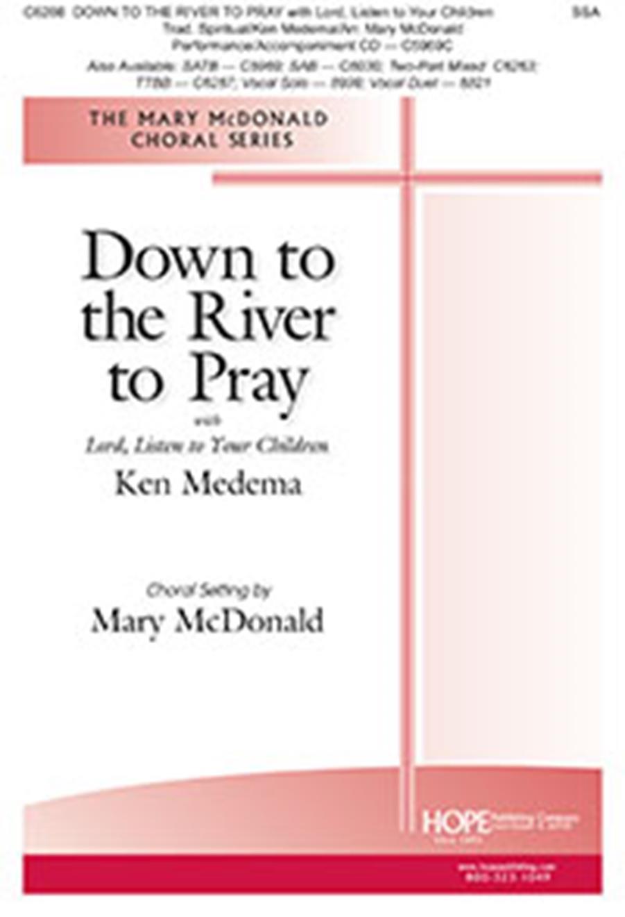 Ken Medema: Down to the River to Pray: SSA: Vocal Score