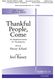 Henry Alford Joel Raney: Thankful People  Come: SATB: Vocal Score