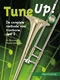 Jo Brouwers Michel Hendriks: Tune Up! 2: Trombone: Instrumental Work