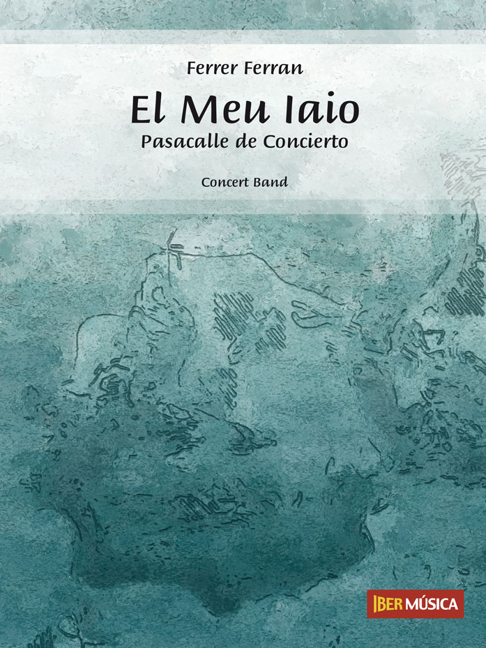 Ferrer Ferran: El Meu Iaio: Concert Band: Score