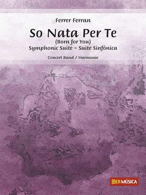 Ferrer Ferran: So Nata Per Te: Concert Band: Score & Parts