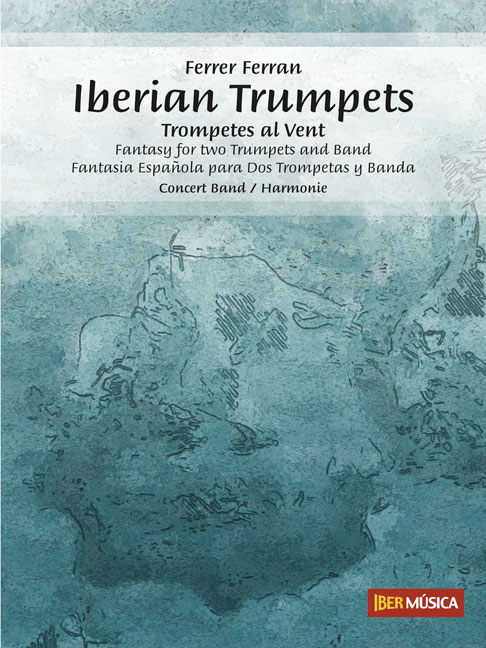 Ferrer Ferran: Iberian Trumpets: Concert Band: Score & Parts