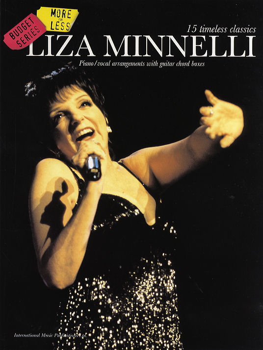 Liza Minnelli: More For Less Liza Minnelli: Piano  Vocal  Guitar: Artist
