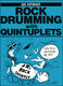 Joel Rothman: Rock Drumming With Quintuplets: Drum Kit: Instrumental Tutor