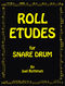 Joel Rothman: Roll Etudes For Snare Drum: Drum Kit: Instrumental Tutor