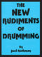 Joel Rothman: The New Rudiments Of Drumming: Drum Kit: Instrumental Tutor
