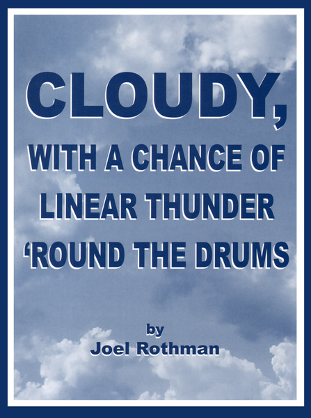 Joel Rothman: Cloudy  With A Chance Of Linear Thunder 'Round: Drum Kit: