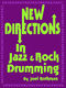 Joel Rothman: New Directions In Jazz & Rock Drumming: Drum Kit: Instrumental