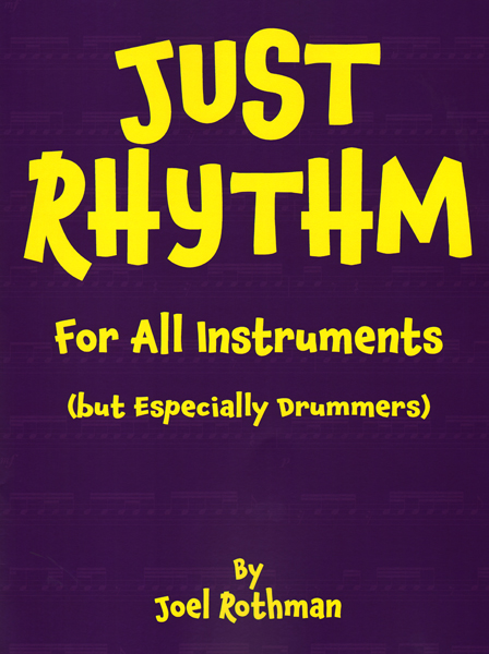 Joel Rothman: Just Rhythm: Drum Kit: Instrumental Tutor