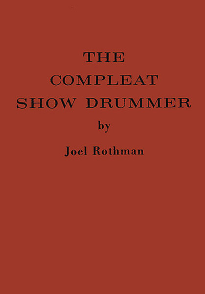 Joel Rothman: Compleat Show Drummer Hard Cover: Drum Kit: Instrumental