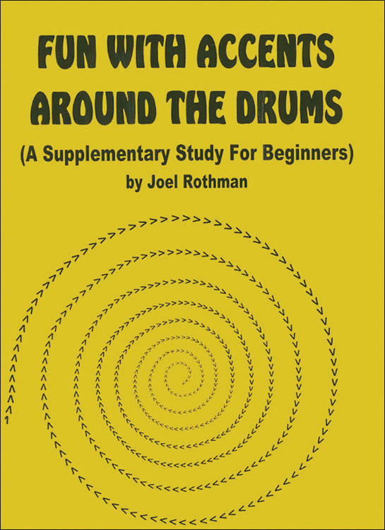 Joel Rothman: Fun With Accents Around The Drums: Drum Kit: Instrumental Tutor