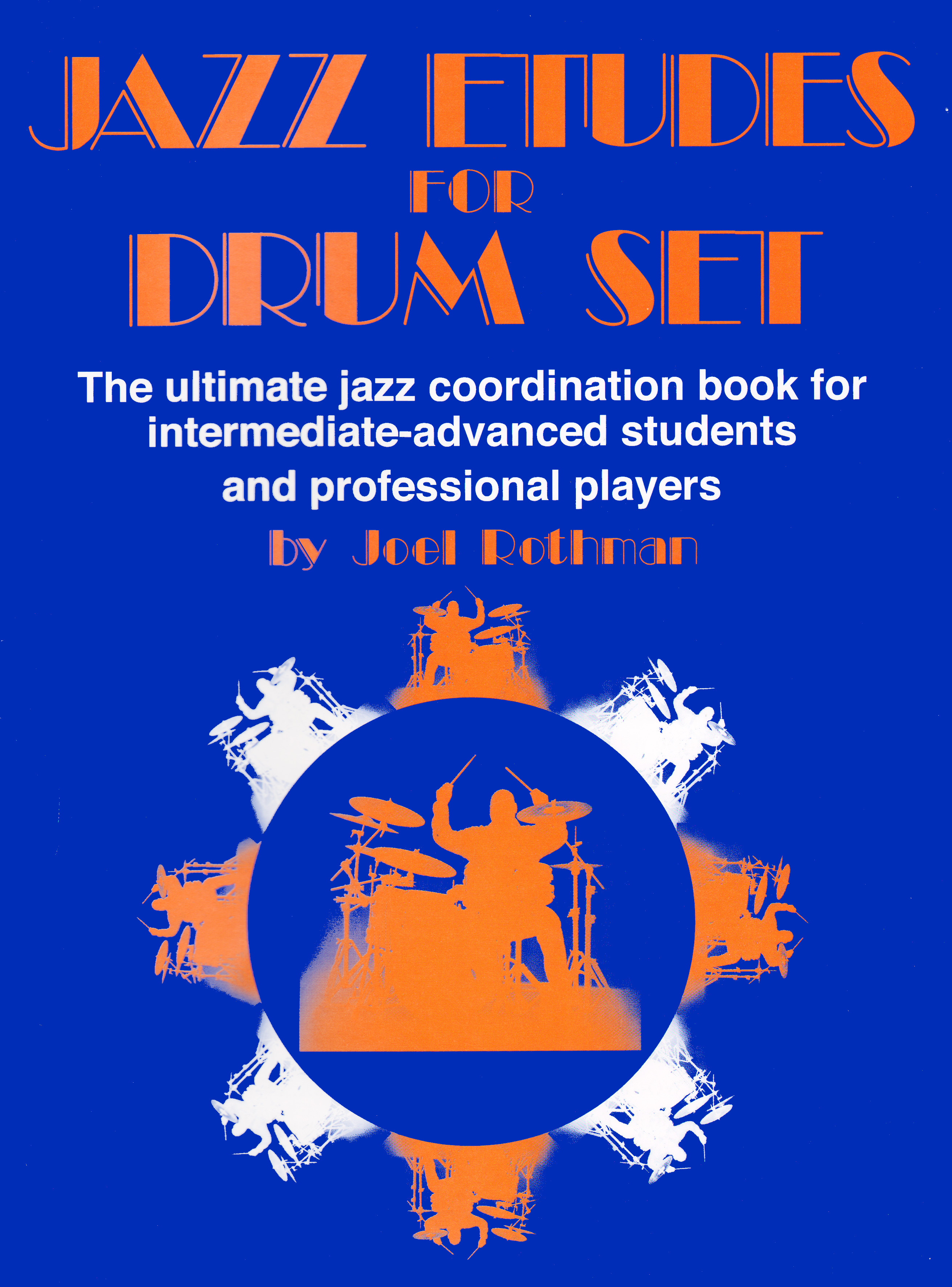 Joel Rothman: Jazz Etudes For Drum Set: Drum Kit: Instrumental Tutor