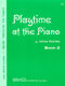 Playtime At The Piano-book 2 Ugp19: Piano
