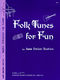 Folk Tunes For Fun: Piano: Mixed Songbook