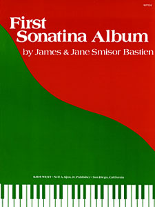 James Bastien: First Sonatinen Album: Piano: Instrumental Album