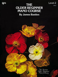 James Bastien: Older Beginner Piano Course  Level 2: Piano