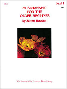 James Bastien: Musicianship For The Older Beginner Level 1: Piano: Instrumental