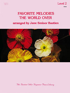 Favorite Melodies World Over 2: Piano: Mixed Songbook