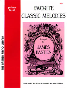 Favorite Classic Melodies-James Bastien Primer: Piano: Instrumental Album