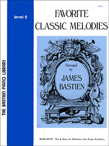 James Bastien: Favorite Classic Melodies-James Bastien-Level 2: Piano: