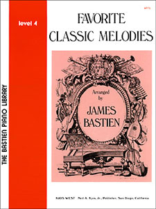 James Bastien: Favorite Classic Melodies-James Bastien-Level 4: Piano: