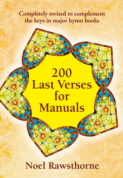 Noel Rawsthorne: 200 Last Verses for Manuals