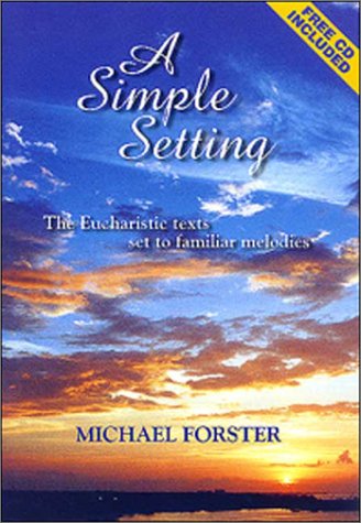 Michael Forster: A Simple Setting: Vocal