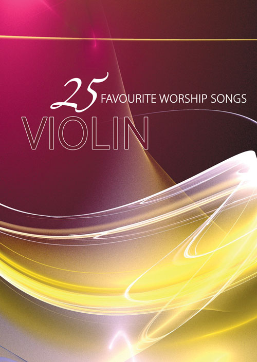 25 Favourite Worship Songs - Violin