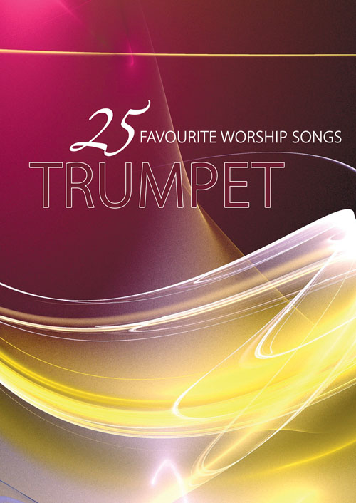 25 Favourite Worship Songs - Trumpet