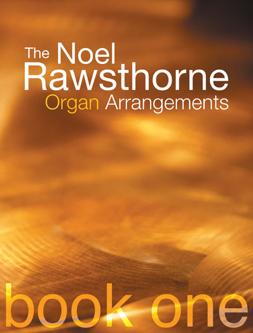 Rawsthorne Organ Arrangements Book 1: Organ: Instrumental Album