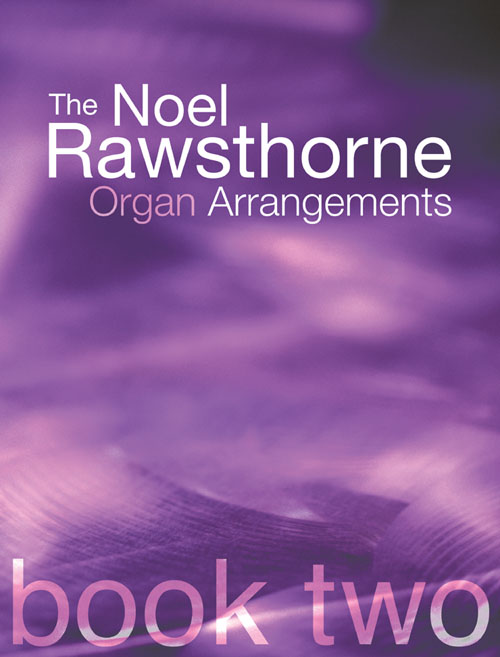 Rawsthorne Organ Arrangements Book 2: Organ: Instrumental Album