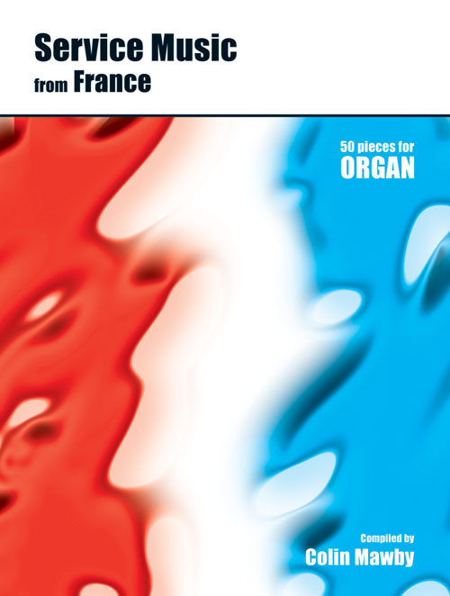 Service Music from France: Organ: Instrumental Album