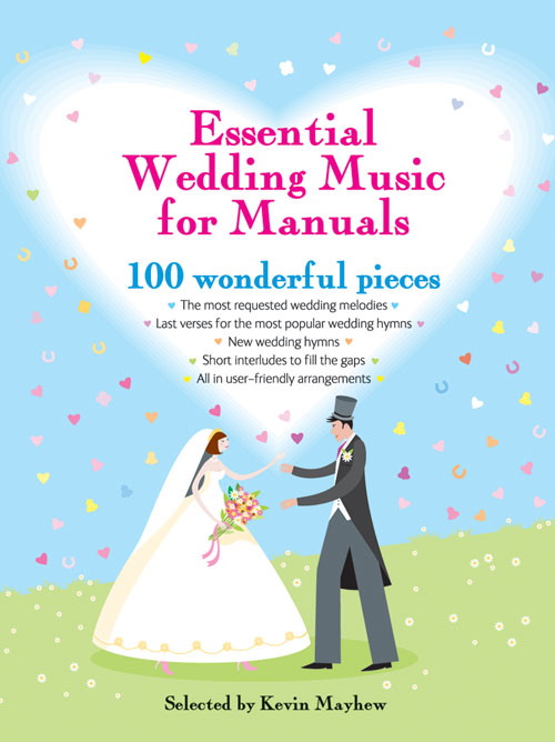 Essential Wedding Music for Manuals: Organ: Instrumental Album