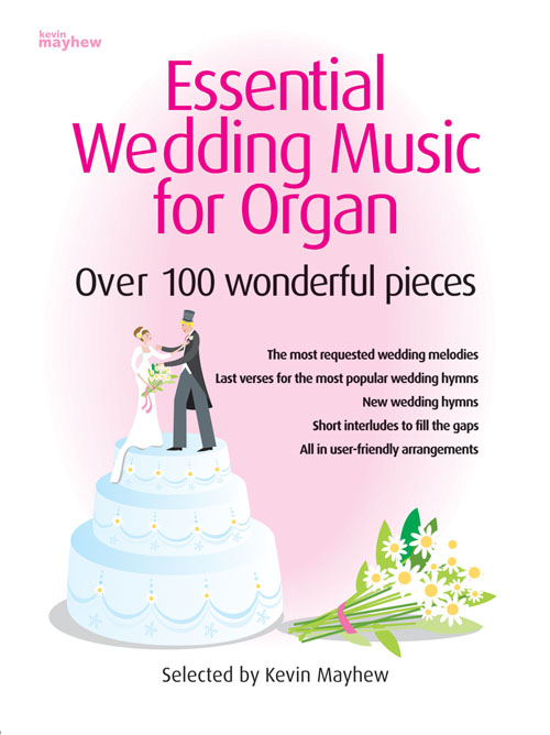 Essential Wedding Music for Organ: Organ: Instrumental Album