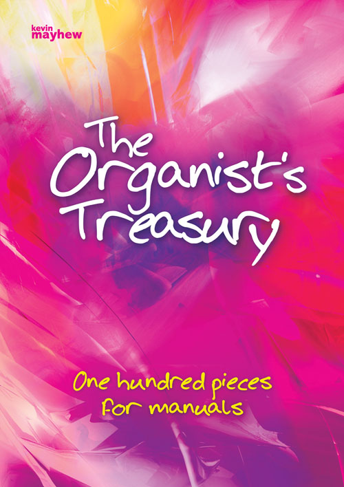 The Organist's Treasury: Organ: Instrumental Work