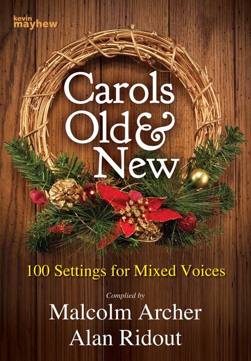Alan Ridout: Carols Old And New - SATB