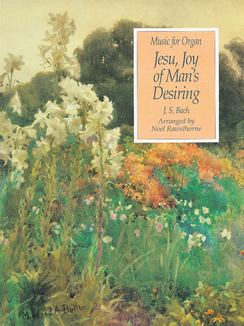 Johann Sebastian Bach: Jesu  Joy of Man's Desiring