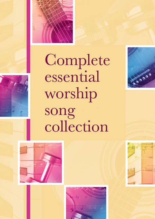 Complete Essential Worship Song Collection